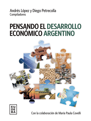 Pensando el desarrollo económico argentino