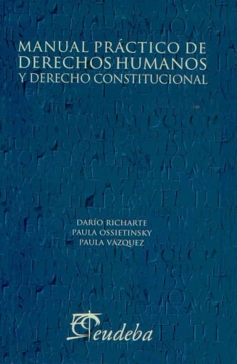Manual práctico de Derechos Humanos y Derecho Constitucional