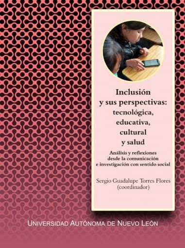 Inclusión y sus perspectivas: tecnológica, educativa, cultural y salud