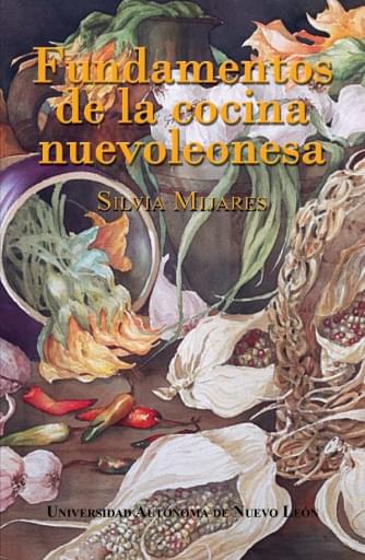 Fundamentos de la cocina nuevoleonesa