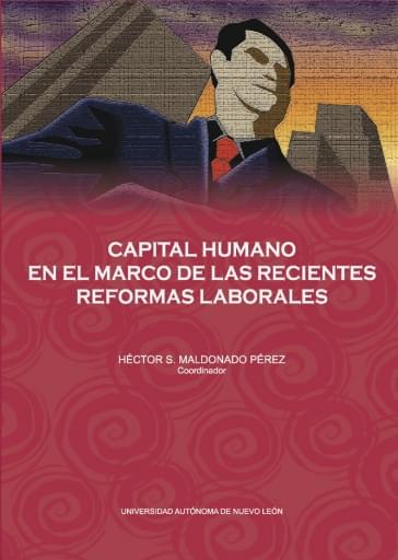 Capital Humano en el marco de las recientes reformas laborales