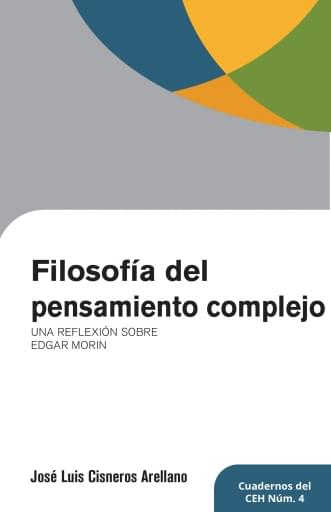 Filosofía del pensamiento complejo: Una reflexión sobre Edgar Morín