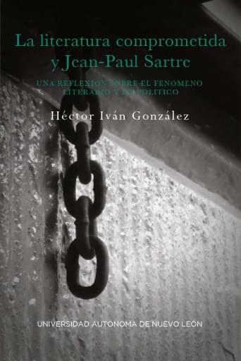 La literatura comprometida y Jean-Paul Sartre. Una reflexión sobre el fenómeno literario y lo político