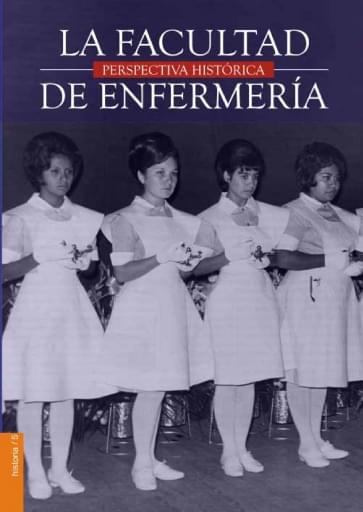 La Facultad de Enfermería, perspectiva històrica