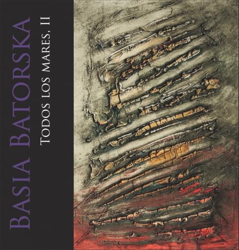 Basia Batorska, todos los mares II