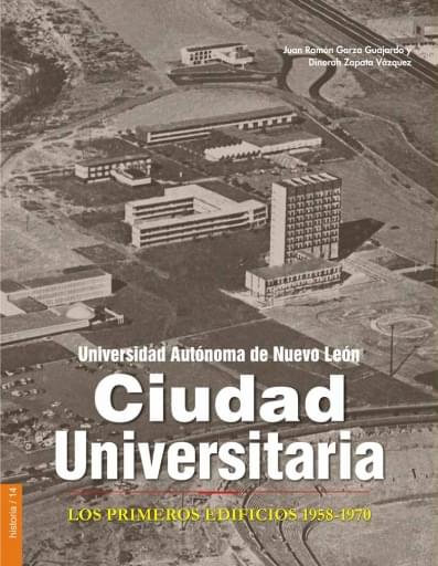 Ciudad Universitaria, los primeros edificios 1958-1970