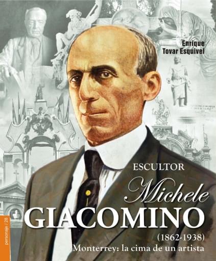Michele Giacomo (1862-1938) Monterrey: la cima de un artista