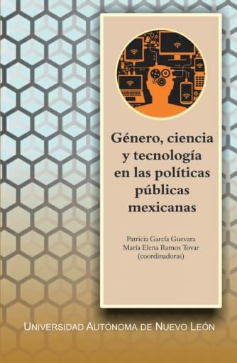Género, ciencia y tecnología en las políticas públicas mexicanas