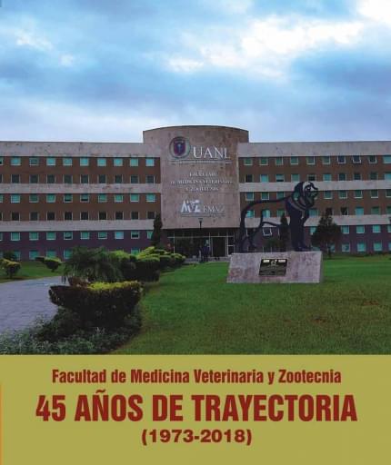 Facultad de Medicina Veterinaria y Zootecnia, 45 años de trayectoria