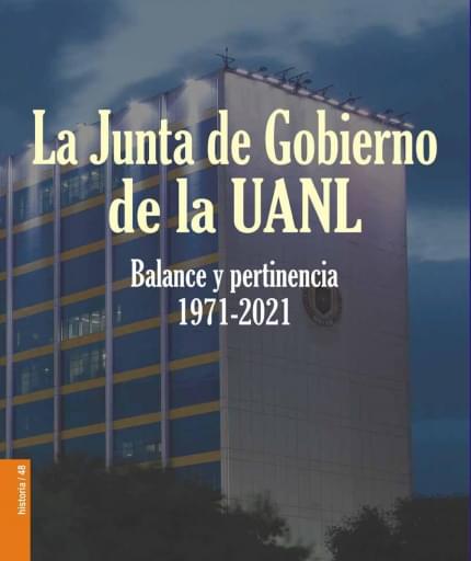 La Junta de Gobierno, balance y pertinencia 1971-2021
