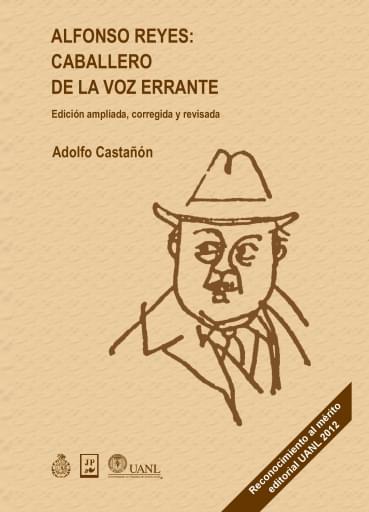 Alfonso Reyes, caballero de la voz errante