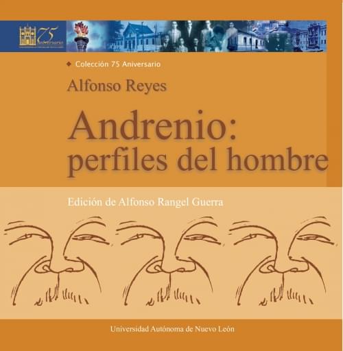 Andrenio: perfiles del hombre: Alfonso Reyes
