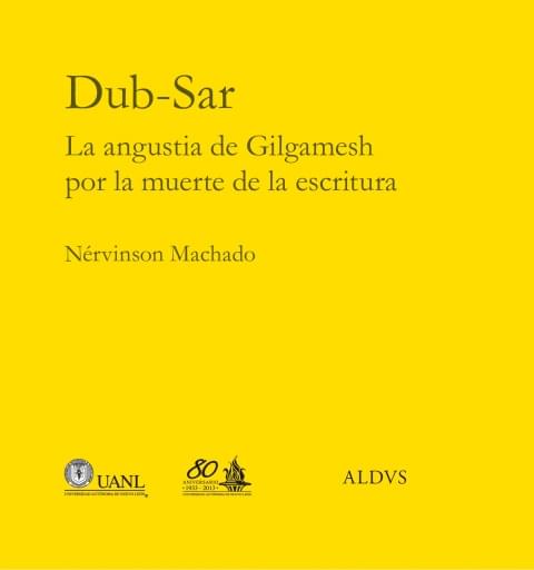 Dub-Sar. La angustia de Gilgamesh por la muerte de la escritura