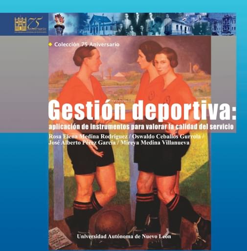 Gestión deportiva, aplicación de instrumentos para valorar la calidad del servicio