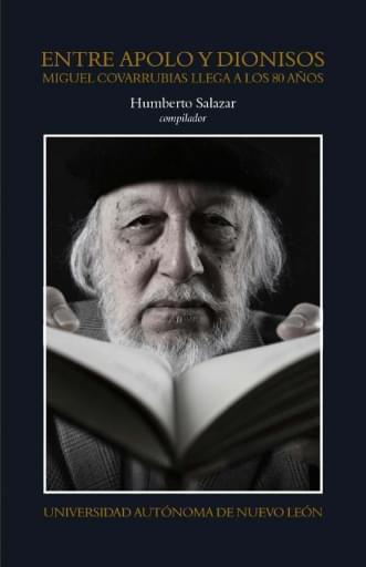 Entre Apolo y Dionisios. Miguel Covarrubias llega a los 80 años.