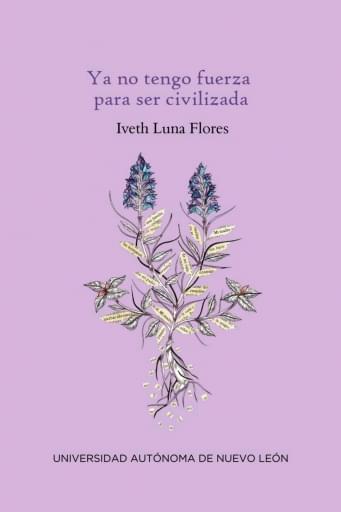 Ya no tengo fuerza para ser civilizada