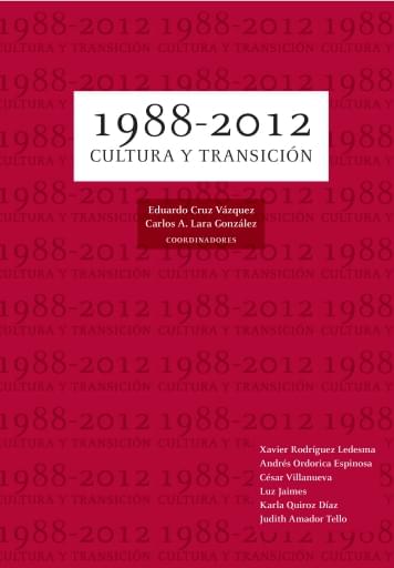 1988-2012. Cultura y transición