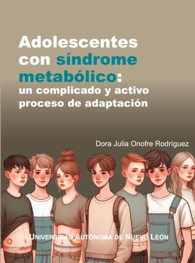 Adolescentes con síndrome metabólico: un complicado y activo proceso de adaptación
