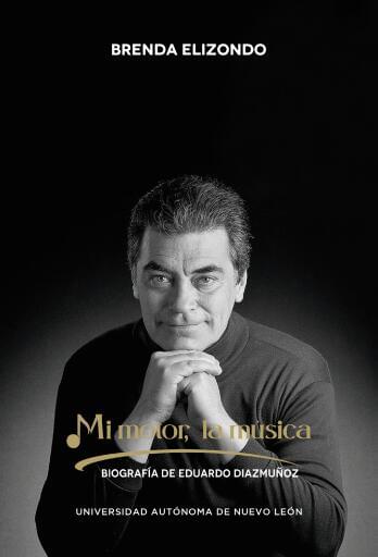 Mi motor, la música. Biografía de Eduardo Díazmuñoz