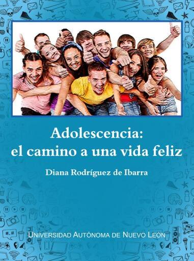 Adolescencia, el camino a una vida feliz