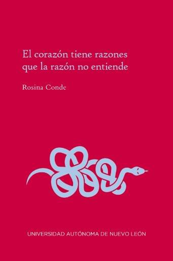 El corazón tiene razones que la razón no entiende
