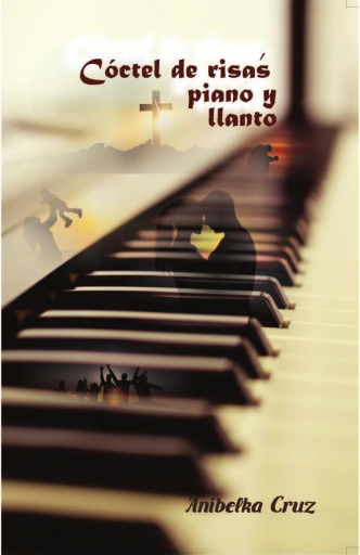 Coctel de Risas, Piano y Llanto