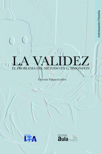La validez, el problema del método en G. Simondon