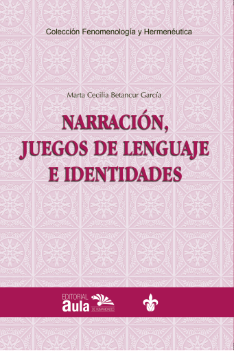 Narración, juegos de lenguaje e identidades : aproximaciones desde la filosofía de Paul Ricœur