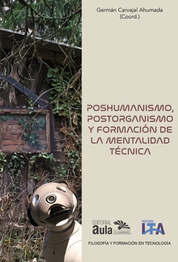 Poshumanismo, postorganismo y formación de la mentalidad técnica