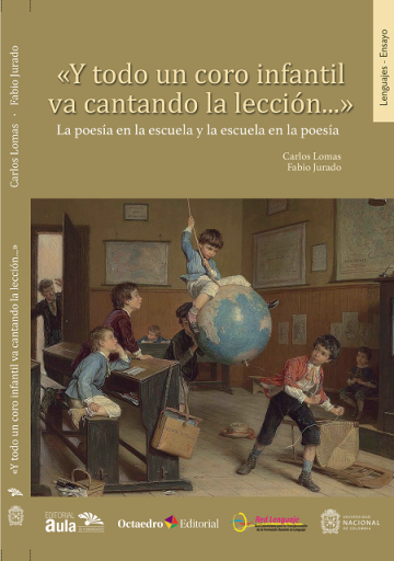 «Y todo un coro infantil va cantando la lección…»