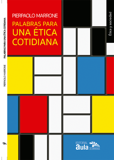 Palabras para una ética cotidiana: 15 digresiones filosóficas