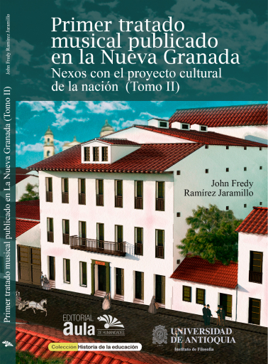 Portada del libro «Primer tratado de historia musical publicado en la Nueva Granada TOMO II»
