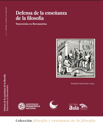 Defensa de la enseñanza de la filosofía: Trayectorias en Iberoamérica