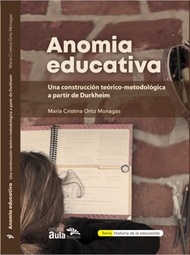 Anomia educativa. Una construcción teórico-metodológica a partir de Durkheim