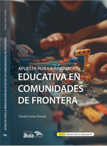 Apuesta por la innovación educativa en comunidades de frontera