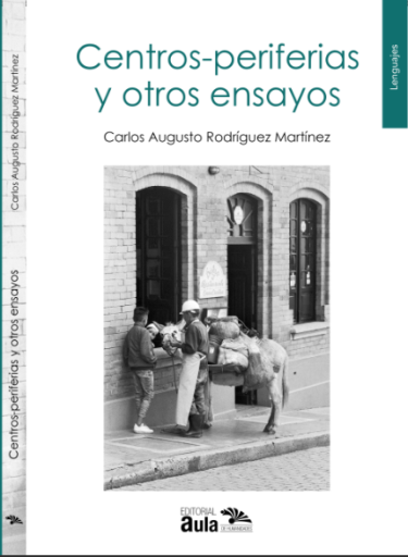 Centros-periferias y otros ensayos