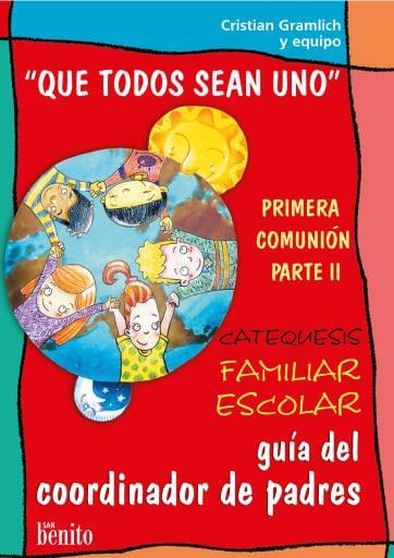 Que todo sean uno - Guia del Coordinador de Padres
