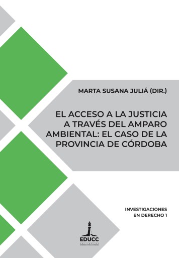 El acceso a la justicia a través del amparo ambiental: el caso de la provincia de Córdoba