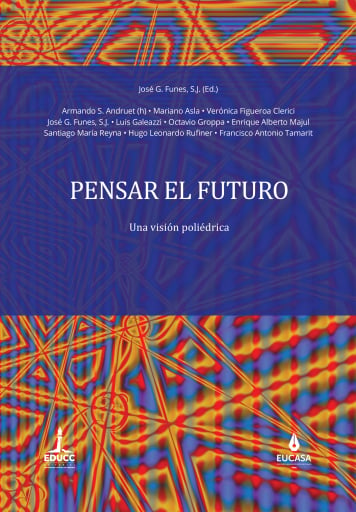 Pensar el futuro. Una visión poliédrica