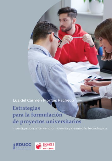 Estrategias para la formulación de proyectos universitarios. Investigación, intervención, diseño y desarrollo tecnológico