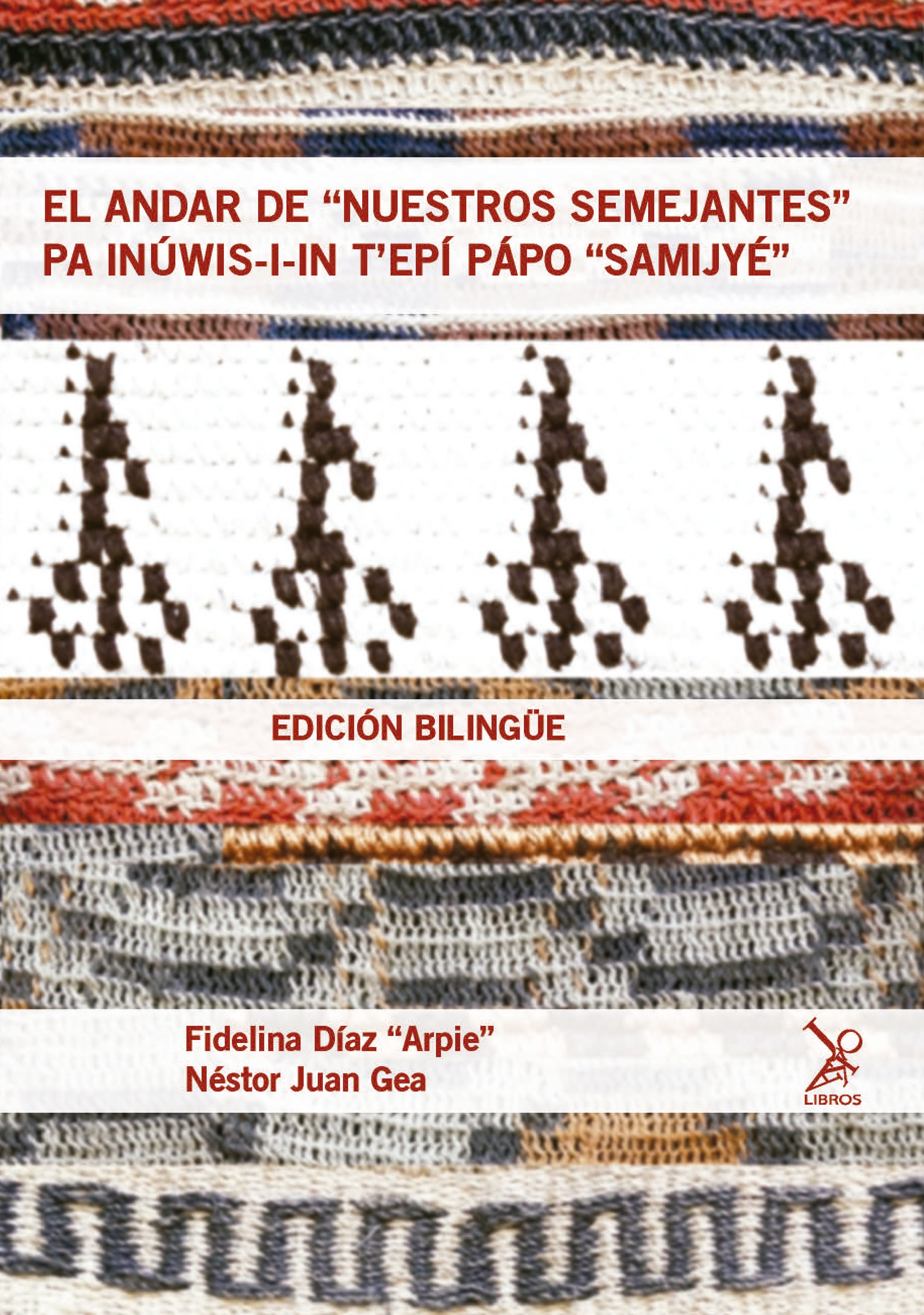 El andar de Nuestros Semejantes (Edición bilingüe)
