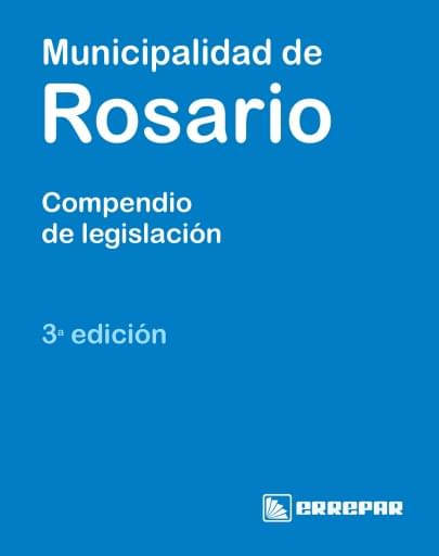 Municipalidad De Rosario Compendio De Legislación