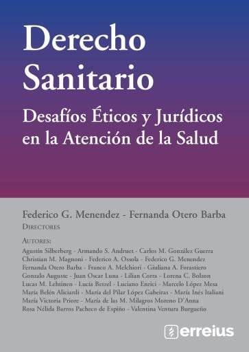 Portada del libro «Derecho Sanitario. Desafíos Éticos y Jurídicos en la Atención de la Salud», de Federico G. Menéndez, Fernanda Otero Barba