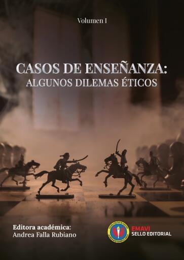 Casos de Enseñanza: Algunos dilemas éticos. Vol. I