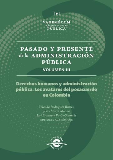 Pasado y presente de la administración pública: Derechos humanos y administración pública: Los avatares del posacuerdo en Colombia