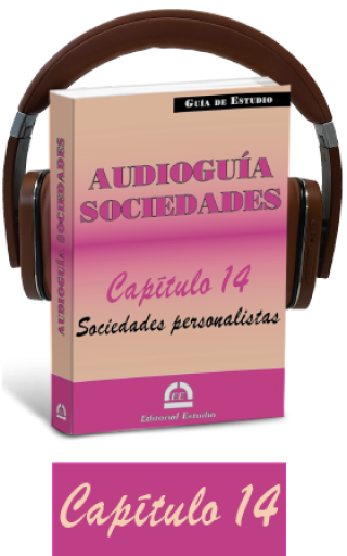 Cap. 14. Sociedades personalistas o "sociedades de interés" (audioguía de sociedades)