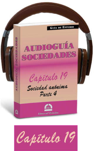 Cap. 19. Sociedad Anónima -parte 4- (audioguía de sociedades)