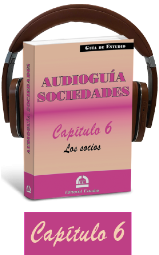 Cap. 6. Los socios (audioguía de sociedades)