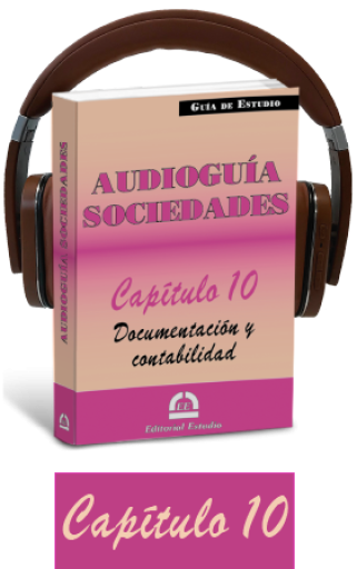 Cap. 10. Documentación y contabilidad (audioguía de sociedades)