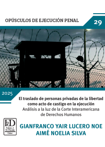 El traslado de personas privadas de la libertad como acto de castigo en la ejecución